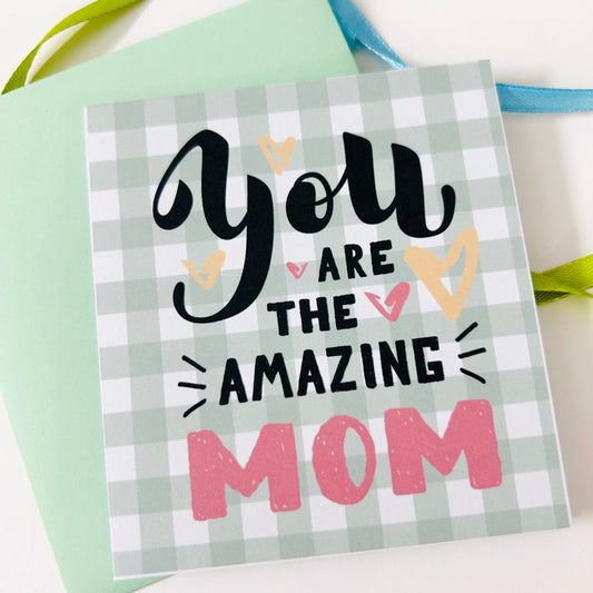 ‘You Are Amazing!’ - Not Card For Mom